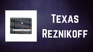 Mitski - Texas Reznikoff (Lyrics)