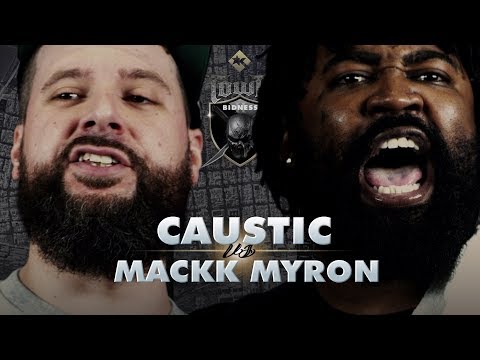 Caustic vs Mackk Myron