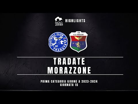 [HIGHLIGHTS] Prima Categoria Gir. A 23/24 - Tradate - Morazzone