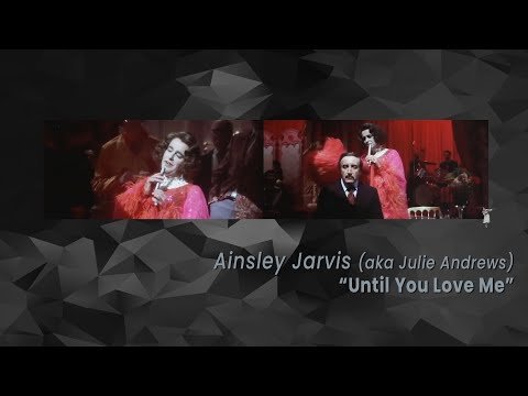 Until You Love Me (1976) - Ainsley Jarvis (alias Julie Andrews)