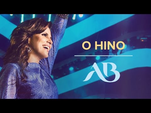 O Hino | DVD Extraordinária Graça | Aline Barros