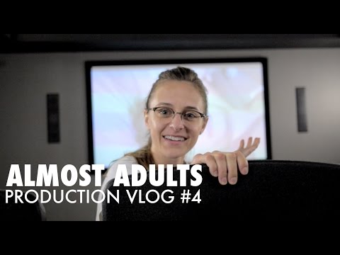 Thumbnail of the video: Almost Adults - Production Vlog #4