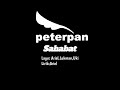 PETERPAN SAHABAT Official Audio