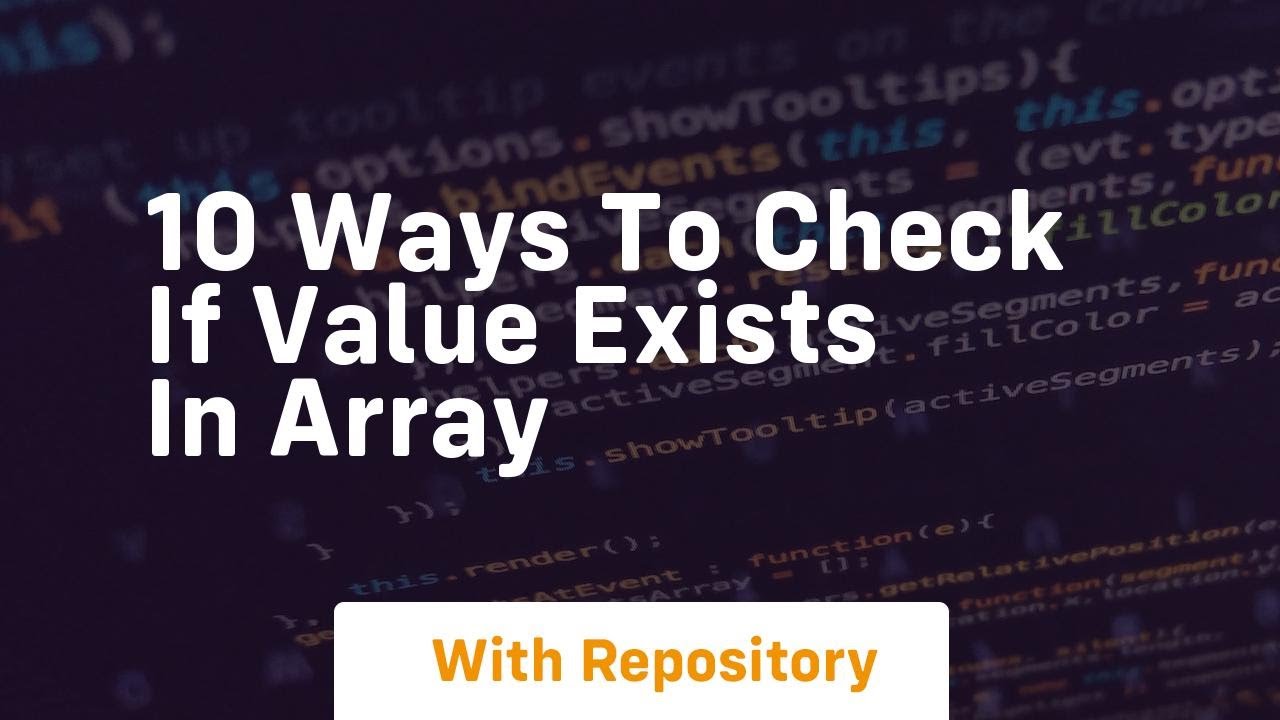 10 ways to check if value exists in array