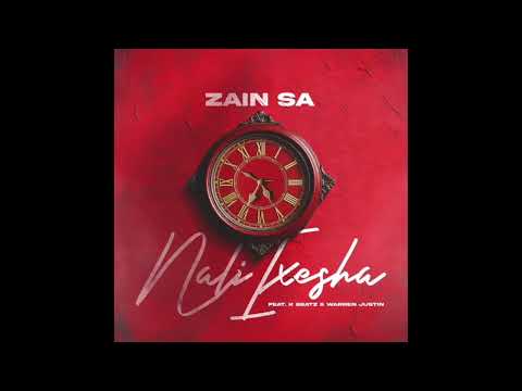 Zain SA – Nali Ixesha (feat. K Beatz & Warren Justin)