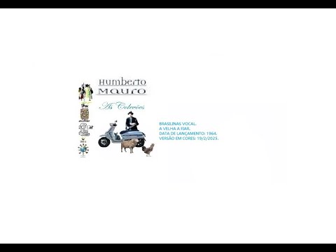 HUMBERTO MAURO FILMES _ A VELHA A FIAR VERSÃO EM CORES