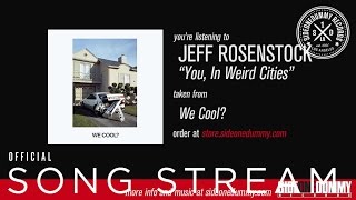 Jeff Rosenstock - You, In Weird Cities