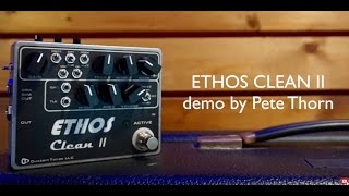 Ethos Clean II preamp/OD, demo by Pete Thorn