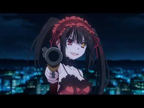 [ Date A Live ] Kurumi Tokisaki AMV _ Teeth