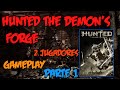 Hunted The Demons Forge Capitulo 001 2 Jugadores espa o