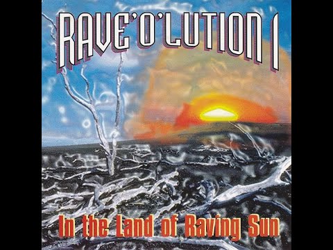 Rave'O'Lution 1 - In The Land Of Raving Sun Mix 3