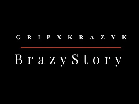 GRIP Feat. KRAZY K "BRAZY STORY"FREESTYLE promotional use only