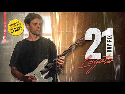 Upgrade your legato in 21 days with Luca Mantovanelli