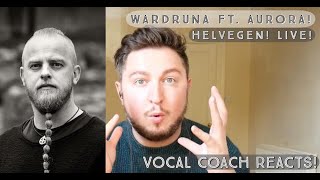 Vocal Coach Reacts! Wardruna ft. Aurora! Helvegen! Live!