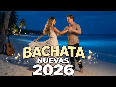 The Best Bachata 2026 💃 para Bailar en Pareja y Sentir Energía