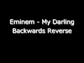 Eminem My Darling Backwards Reverse Hidden ...