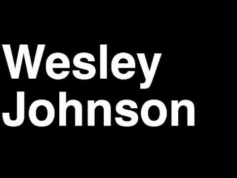 How to Pronounce Wesley Johnson Minnesota Timberwolves NBA Basketball Player Runforthecube