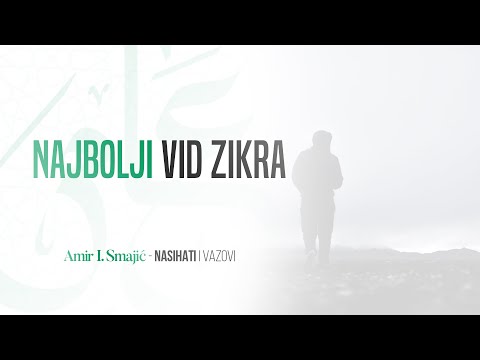 Najbolji vid zikra - Amir I. Smajić