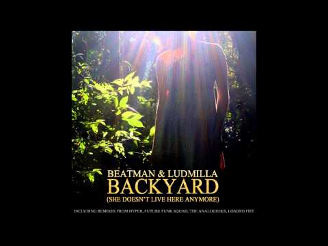 Beatman & Ludmilla - Backyard (Original Mix)