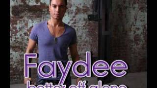 Faydee- Better Off Alone