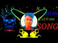 DIN ME LETI HAI RAT ME LETI HAI DJ NEETESH THAKUR JBP