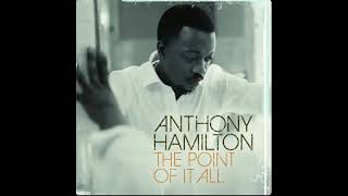 Anthony Hamilton - Hard To Breathe