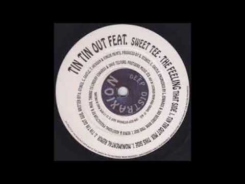 Tin Tin Out feat Sweet Tee - The Feeling - 1994