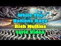 While The Nations Rage - Lyric Video - Rich Mullins - Songs Album 1996