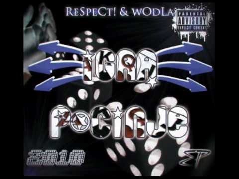 Igra Pocinje-wOdLa ft. ReSpeCt!