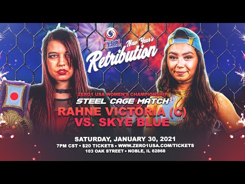 FREE MATCH | Rahne Victoria (c) v. Skye Blue (1/30/2021) | STEEL CAGE | Zero1 USA Women’s Title
