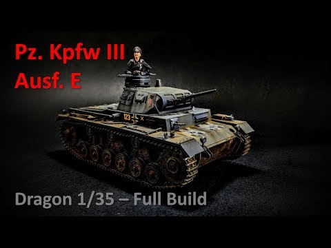 Pz. Kpfw III Ausf. E - Dragon 1/35 - Full Build