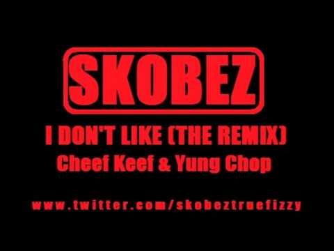 SKOBEZ - I DON'T LIKE (UK REMIX)