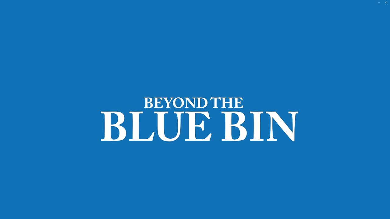 Beyond The Blue Bin