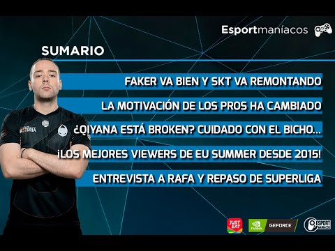 ¿Qué tal juega Faker? ¿Qué motiva a los pro? Qiyana y Superliga de infarto - Esportmaníacos 743