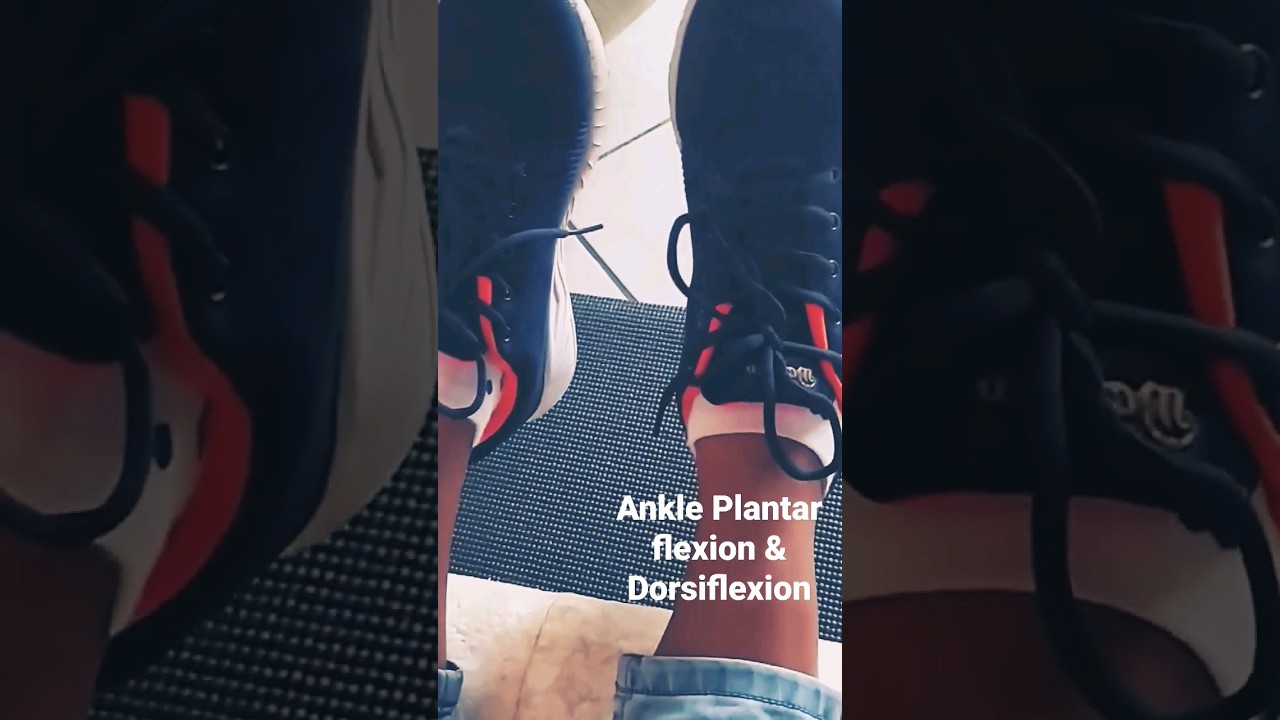 Ankle mobilize exercises. plantar flexion and dorsiflexion. ankle joint