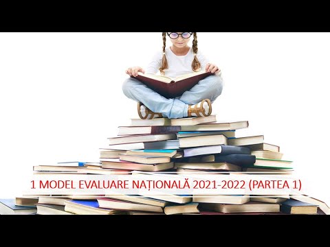 PRIMUL MODEL: EVALUAREA NAȚIONALĂ 2021-2022
