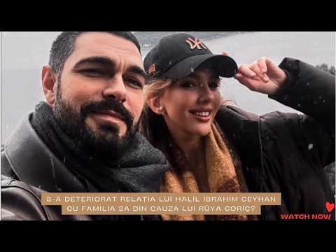 ¿Se ha deteriorado la relación de Halil İbrahim Ceyhan con su familia a causa de Rüya Coriç?