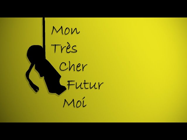 Mon très cher futur moi