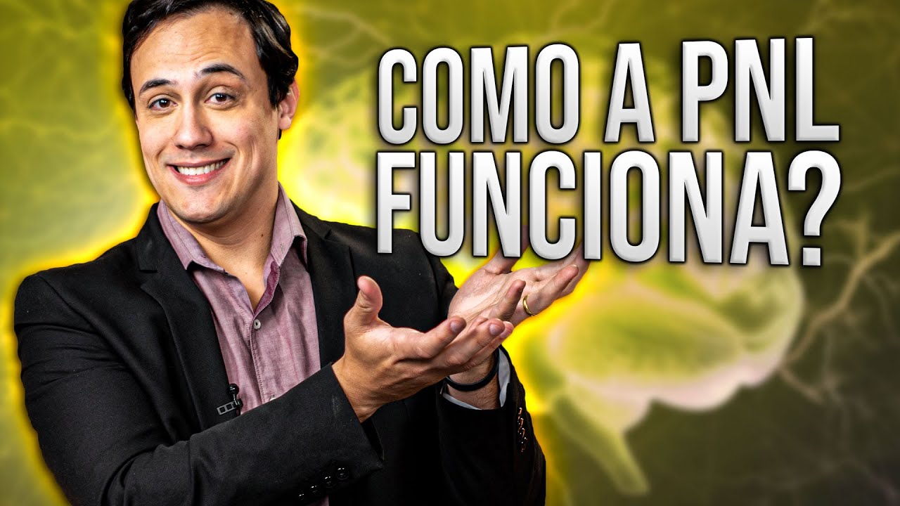 Os Pilares da PNL: Aula Prática Para Entender a PNL