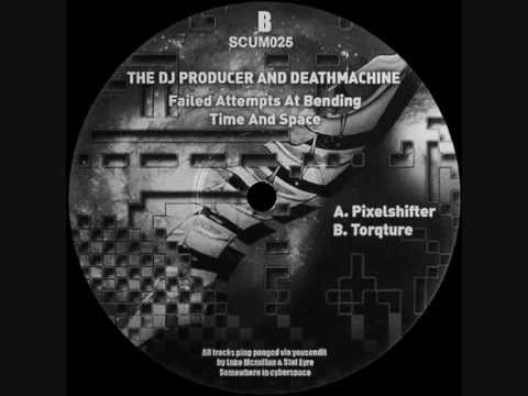 The DJ Producer & Deathmachine - Pixelshifter