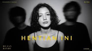 Download lagu XPDC - Hentian Ini (Cover) - Psychedelic Rock Version - KLYRA mp3 Download lagu XPDC - Hentian Ini (Cover) - Psychedelic Rock Version - KLYRA mp3