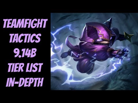 9.14B TFT Champion Tier List In-depth Analysis -- Teamfight Tactics -- League of Legends