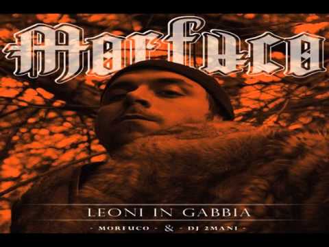 Morfuco Mc & Dj 2 Mani - Leoni in Gabbia - La Connessione