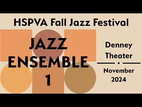HSPVA Fall Jazz Festival | Jazz Band 1 (Fall 2024)