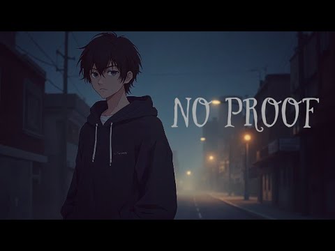 No Proof – Official Song Lyrics