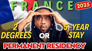 How to Get France PR in 2025: The 5-Year Stay VS 2-Degree Trick!