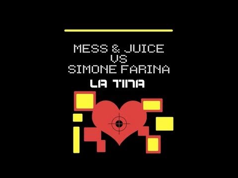 Mess & Juice Vs Simone Farina - La Tina