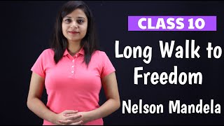 Nelson Mandela long walk to freedom class 10 in hindi | full summary