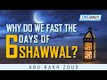 Why Do We Fast The Six Days Of Shawwal?