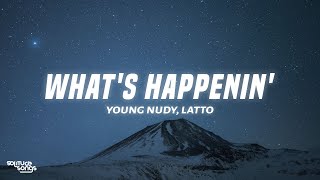 Young Nudy - WHAT'S HAPPENIN' (Lyrics) ft. Latto, Coupe